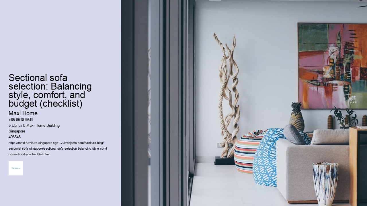 Sectional sofa selection: Balancing style, comfort, and budget (checklist)