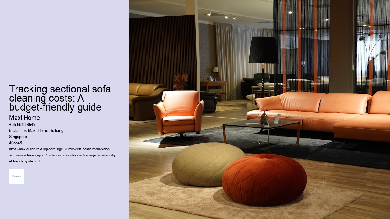 Tracking sectional sofa cleaning costs: A budget-friendly guide