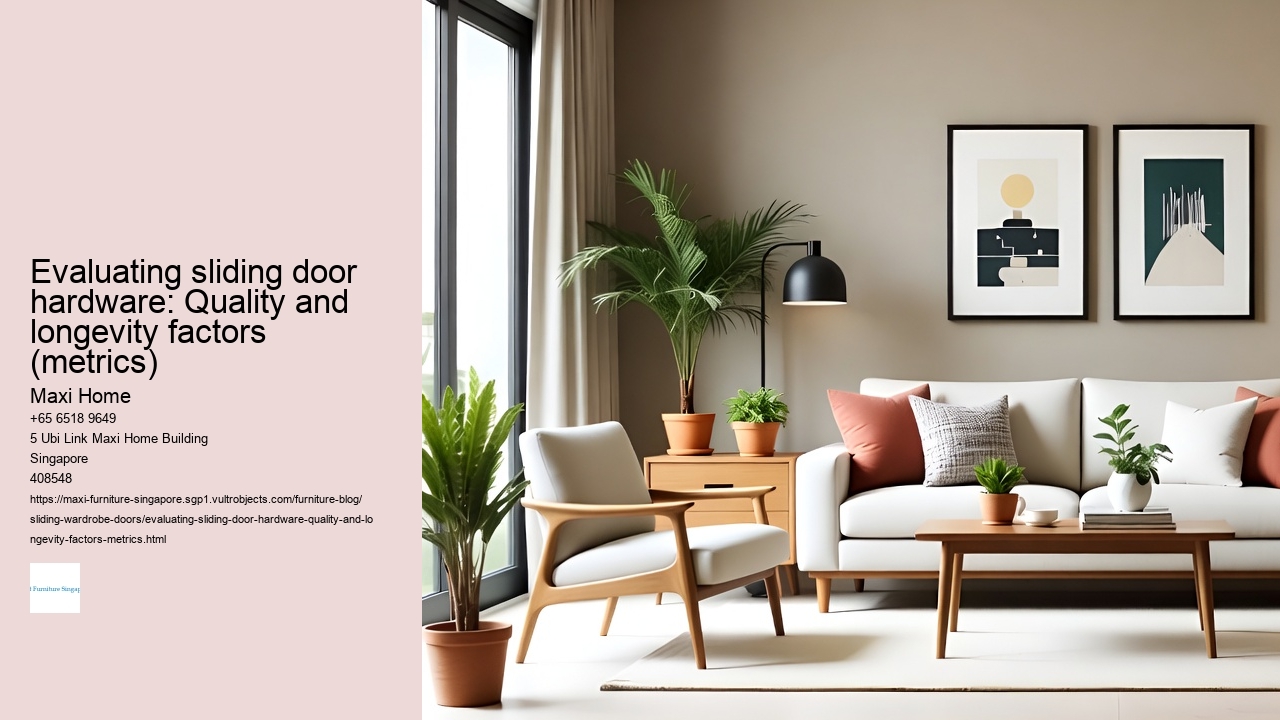 Evaluating sliding door hardware: Quality and longevity factors (metrics) Maxi Home Evaluating sliding door hardware: Quality and longevity factors (metrics)