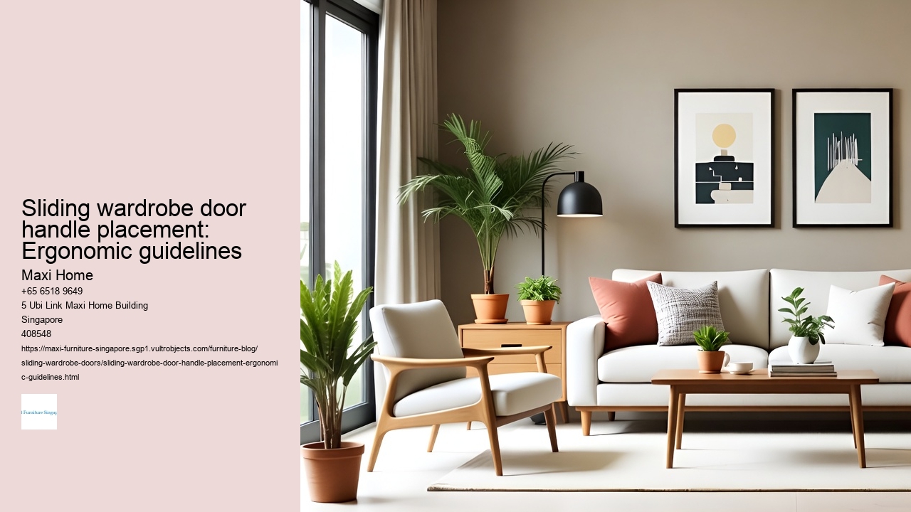 Sliding wardrobe door handle placement: Ergonomic guidelines